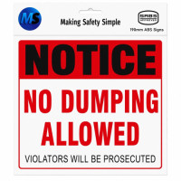 SIGN NOTICE NO DUMPING ALLOWED ABS *** SIGN NOTICE NO DUMPING ALLOWED ABS ***